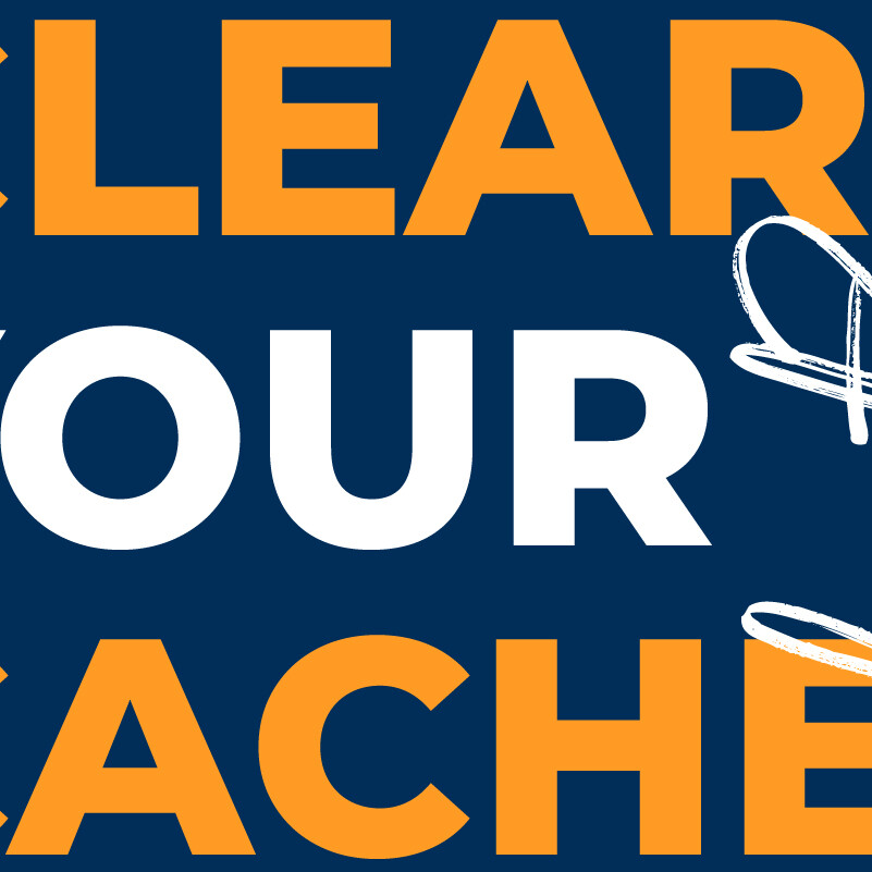 clear your cache — what? featured image